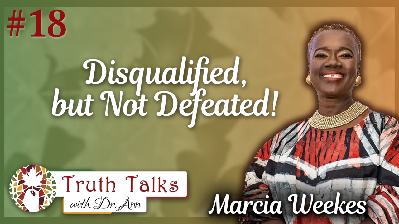 Film, Faith, and Culture | Marcia Weekes, Part 1 – Truth Talks with Dr. Ann
