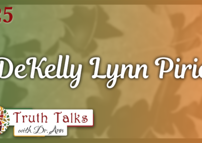 Is Detransitioning Possible? – Kelly Lynn Pirie | Truth Talks with Dr. Ann